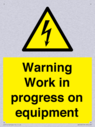 warning-work-in-progress-on-equipmentwith-electrical-hazard-symbol~